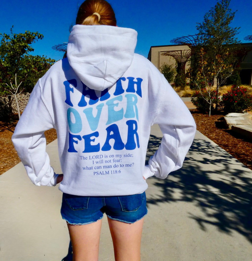 Faith Over Fear Hoodie - White