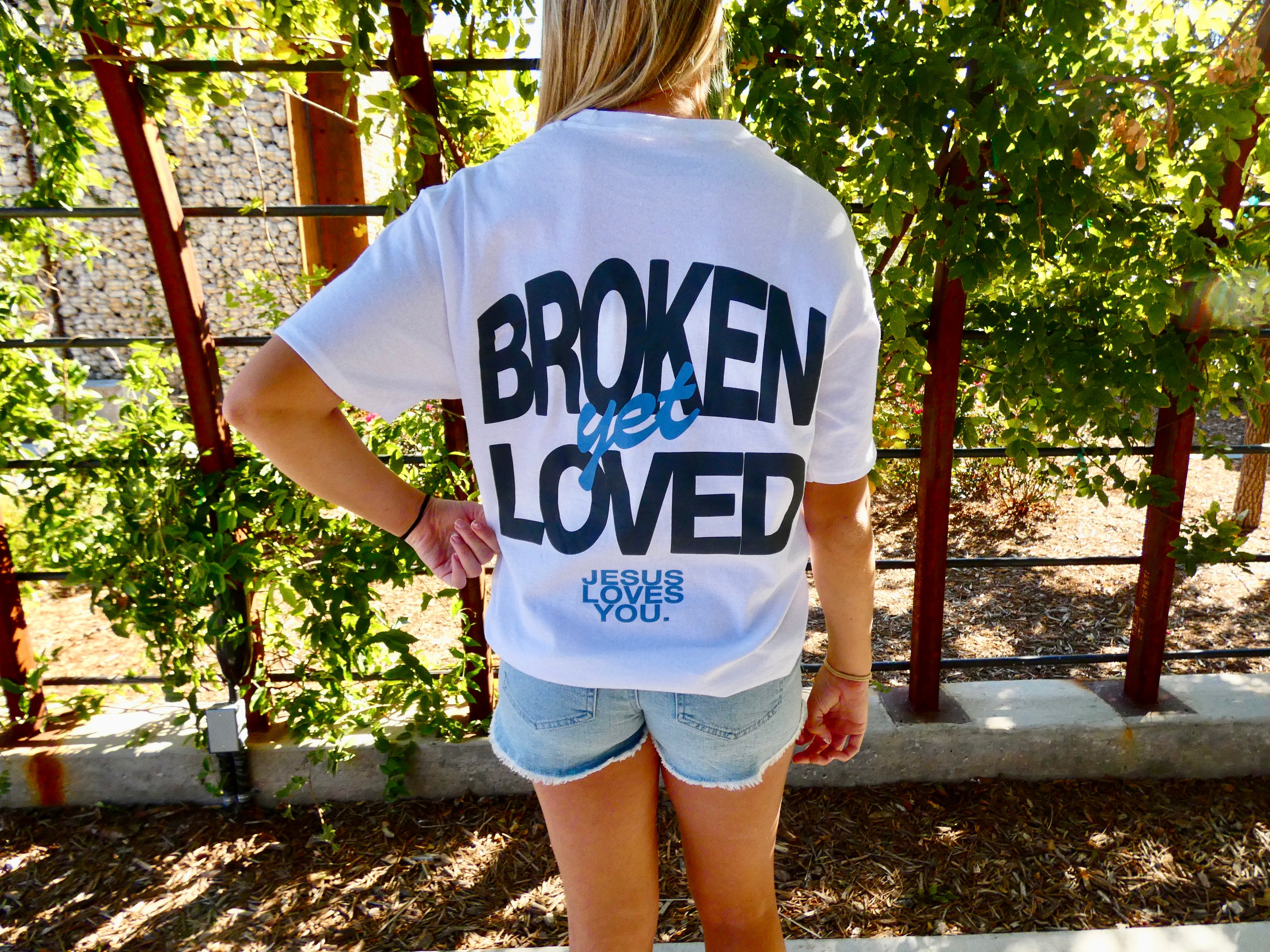 Jesus Loves You - Broken Yet Loved Tee